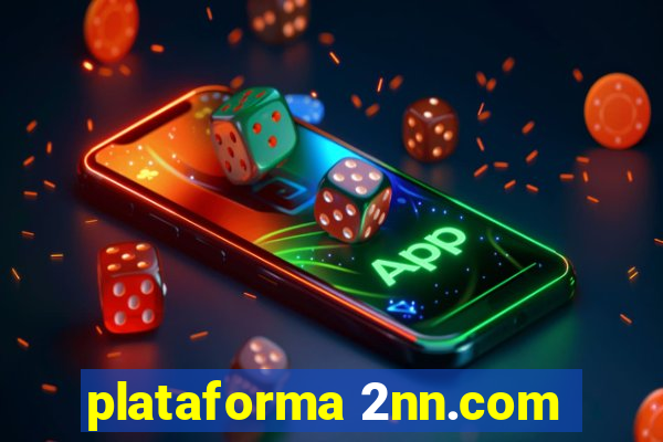 plataforma 2nn.com